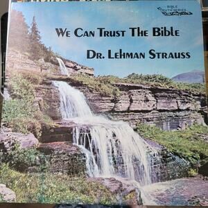 Dr Lehman Strauss We Can Trust The Bible SIGNED LP Record Bible Truth Series VG+